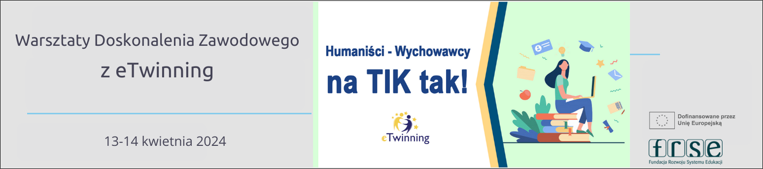 Stacjonarne Warsztaty Doskonalenia Zawodowego eTwinning: "Słowa - Dźwięki - Emocje" w Piotrkowie Trybunalskim, 13-14 kwietnia 2024