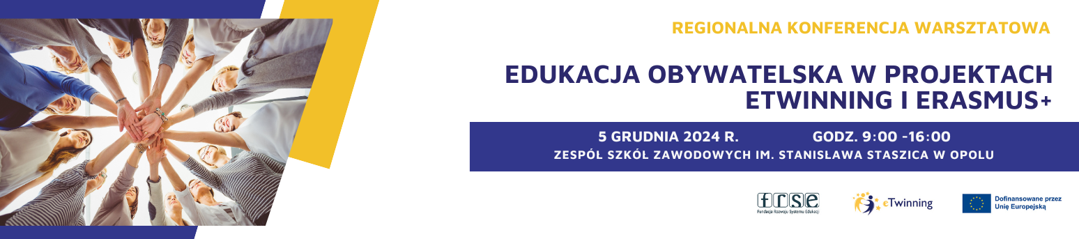 Regionalna konferencja warsztatowa: "Edukacja obywatelska w projektach eTwinning i Erasmus+"