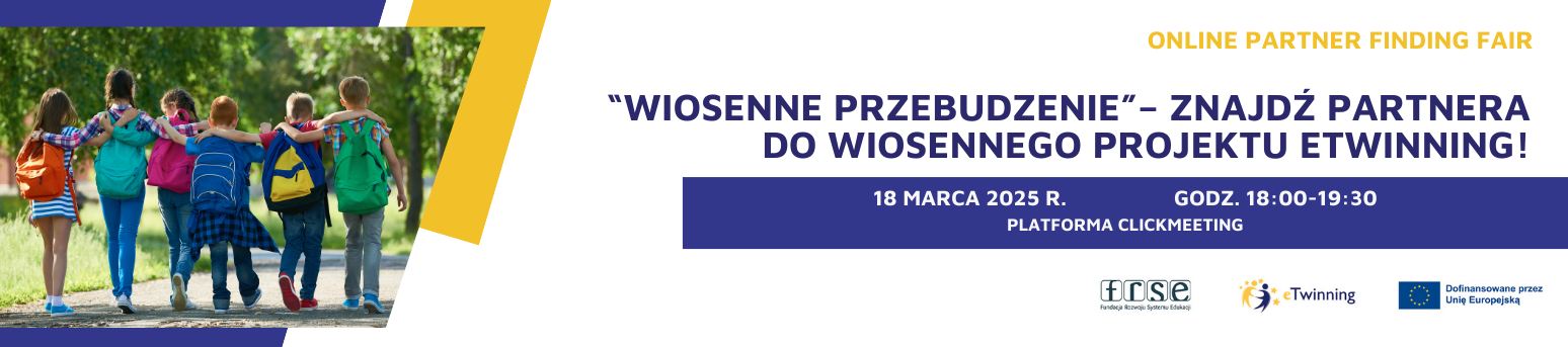 Online Partner Finding Fair - “Wiosenne przebudzenie”– znajdź partnera do wiosennego projektu eTwinning!