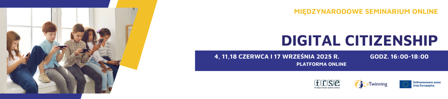 Międzynarodowe seminarium online - "Digital Citizenship"