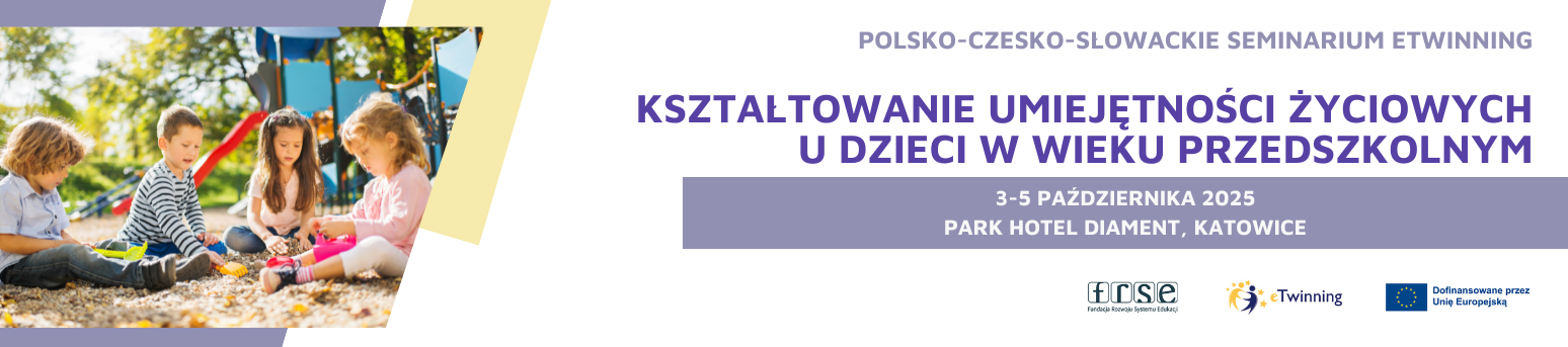 Polsko-czesko-słowackie seminarium eTwinning "Kształtowanie umiejętności życiowych u dzieci w wieku przedszkolnym"