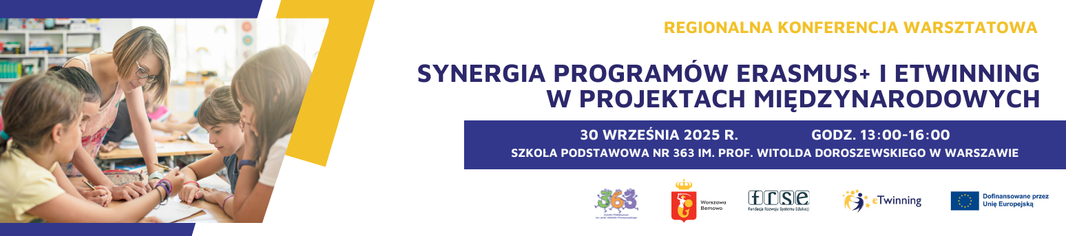 Regionalna konferencja warsztatowa: "Synergia programów Erasmus+ i eTwinning w projektach międzynarodowych"