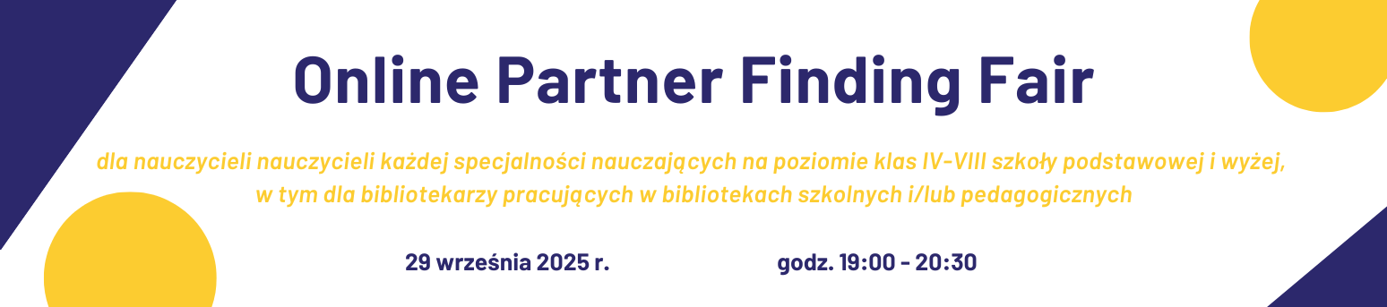 Online Partner Finding Fair - “Od pomysłu do projektu”– znajdź partnera do projektu eTwinning!