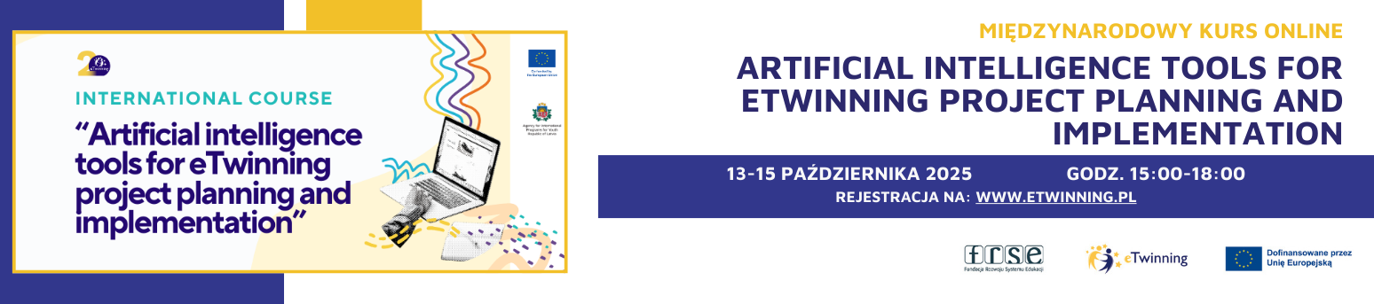 Międzynarodowy Kurs Online "Artificial intelligence tools for eTwinning project planning and implementation"