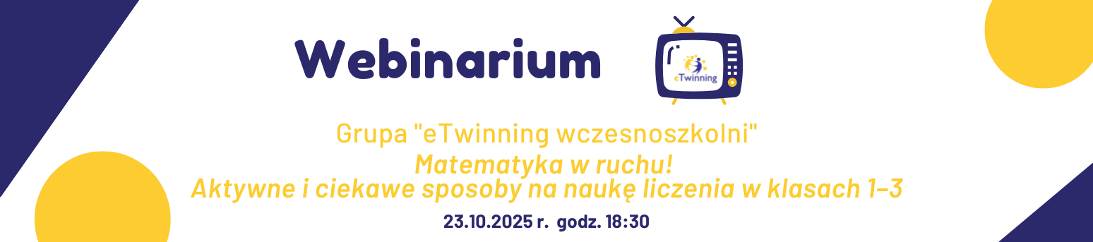 Webinarium grupy "eTwinning Wczesnoszkolni": Matematyka w ruchu!