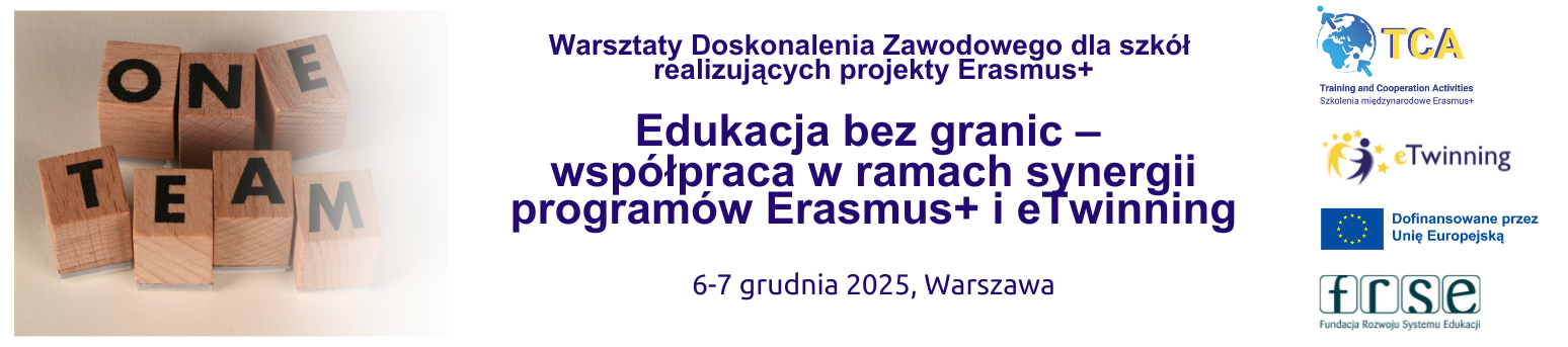 WDZ dla szkół realizujących projekty Erasmus+: "Edukacja bez granic – współpraca w ramach synergii programów Erasmus+ i eTwinning"