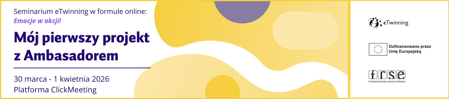 Mój pierwszy projekt eTwinning z Ambasadorem: "Emocje w akcji!"