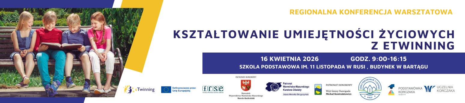 Regionalna konferencja warsztatowa: "Kształtowanie umiejętności życiowych z eTwinning"